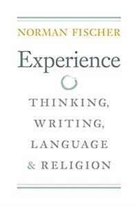 Experience: Thinking, Writing, Language, and Religion (Paperback)