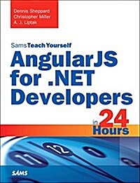 Angularjs for .Net Developers in 24 Hours, Sams Teach Yourself (Paperback)