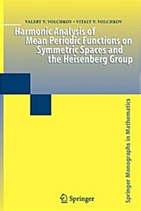 Harmonic Analysis of Mean Periodic Functions on Symmetric Spaces and the Heisenberg Group (Paperback)