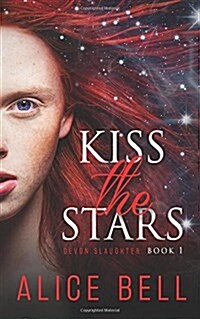 Kiss the Stars (Paperback)