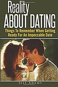 Reality About Dating (Paperback)