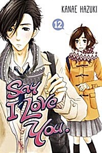 Say I Love You, Volume 12 (Paperback)