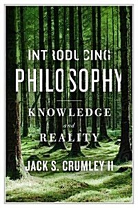 Introducing Philosophy: Knowledge and Reality (Paperback)