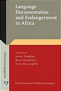 Language Documentation and Endangerment in Africa (Hardcover)
