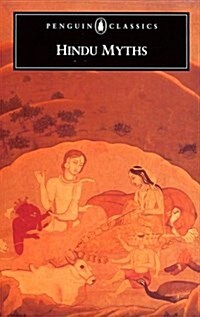 Hindu Myths: A Sourcebook Translated from the Sanskrit (Penguin Classics) (Paperback)