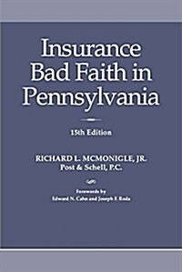 Insurance Bad Faith in Pennsylvania (Paperback)