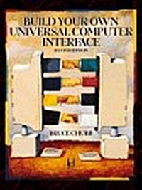 Build Your Own Universal Computer Interface, 2/e (Hardcover, 2 Har/Dis)