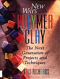 New Ways with Polymer Clay (Paperback)