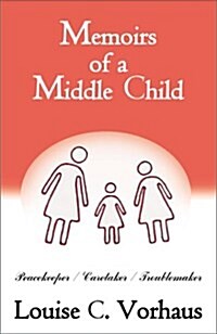 Memoirs of a Middle Child (Paperback, 1)