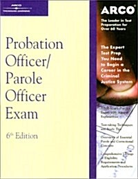 Master Probation Officer/Parole Officer (Arco Master the Probation Officer/Parole Office Exam) (Paperback, 6th)