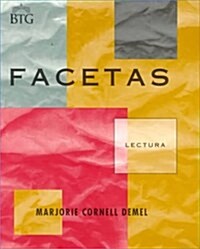 Facetas: Lectura Spanish Content-Driven Reader (Bridging the gap) (Paperback)