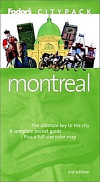 Fodors Citypack Montreal, 3rd Edition (Citypacks) (Vinyl Bound, 3rd Bk&Map)