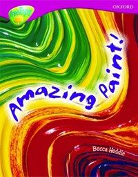 Oxford Reading Tree: Level 10: Treetops Non-Fiction: Amazing Paint (Paperback)