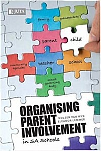 Organising Parent Involvement in SA Schools (Paperback)