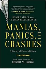 Manias, Panics, and Crashes : A History of Financial Crises, Seventh Edition (Paperback, 7th ed. 2015)