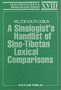 A Sinologists Handlist of Sino-Tibetan Lexical Comparisons (Paperback)