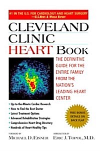 Cleveland Clinic Heart Book: The Definitive Guide for the Entire Family from the Nations Leading Heart Center (Hardcover, 1)