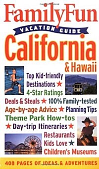 FamilyFun Vacation Guide: California & Hawaii (Paperback)