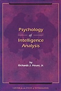 Psychology of Intelligence Analysis (Paperback, 0)