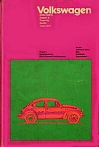 Chiltons Repair and Tune-Up Guide for the Volkswagen, 1949-1971 (Hardcover, 2nd)
