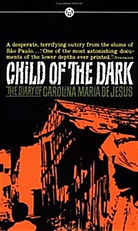 [중고] Child of the Dark: The Diary of Carolina Maria de Jesus (Mass Market Paperback)