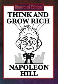 Think and Grow Rich (Illustrated Edition) (Paperback)