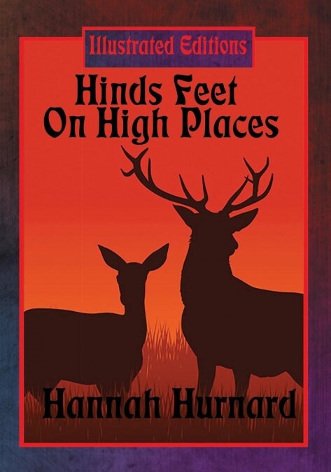 Hinds Feet on High Places (Illustrated Edition) (Paperback)