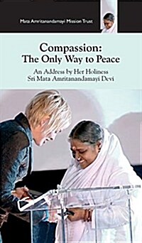 Compassion, the Only Way to Peace: Paris Speech (Hardcover)