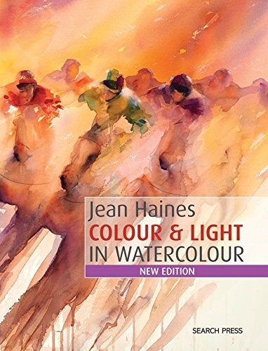 Colour & Light in Watercolour : New Edition (Paperback)