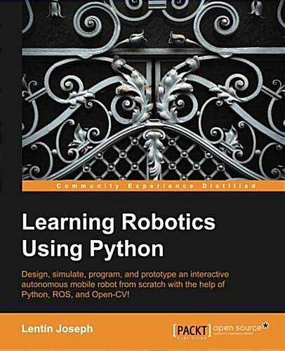 Learning Robotics Using Python (Paperback)