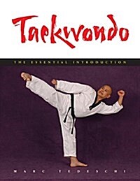 Taekwondo: The Essential Introduction (Paperback)