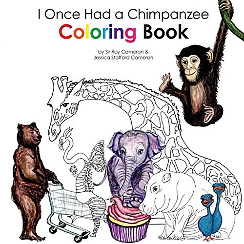 I Once Had a Chimpanzee Coloring Book (Paperback)