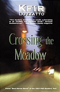 Crossing the Meadow (Paperback)