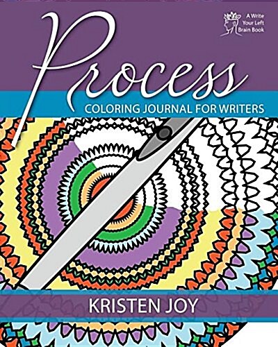 Process: Coloring Journal for Writers (Paperback)