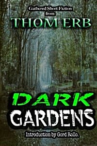 Dark Gardens (Paperback)