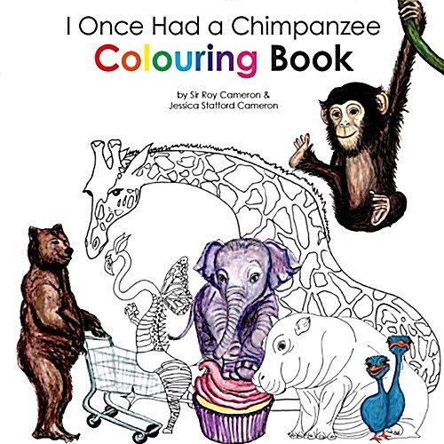 I Once Had a Chimpanzee Colouring Book (Paperback)