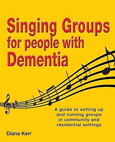 Singing Groups for People with Dementia (Paperback)