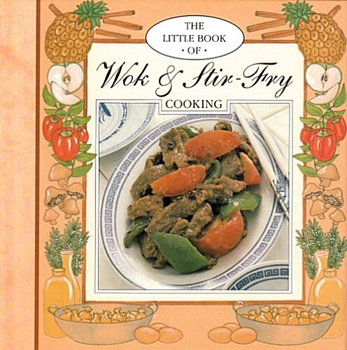 Little Book of Wok and Stir Fry (Hardcover)
