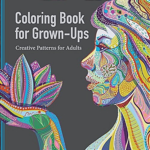 Coloring Book for Grown Ups: Creative Patterns for Adults (Paperback)