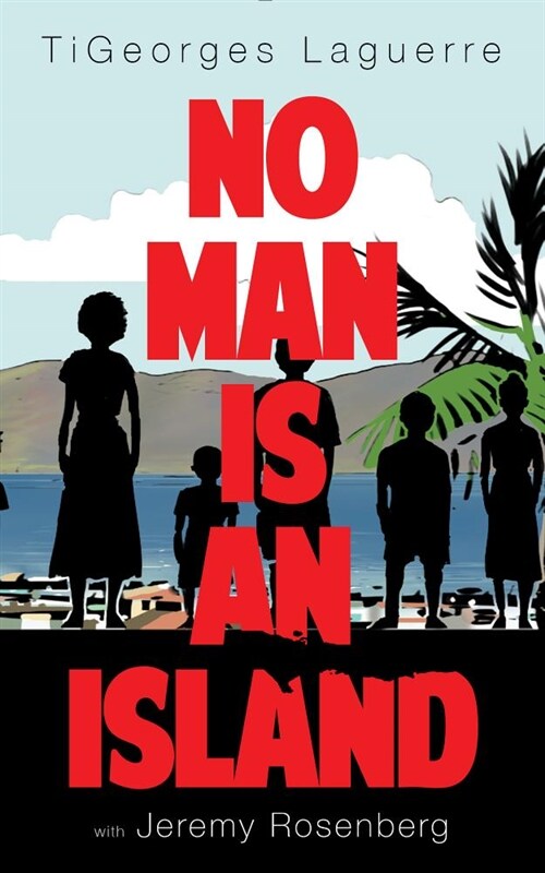 No Man Is an Island: A Memoir of Family and Haitian Cuisine (Paperback)