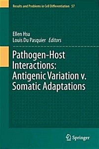 Pathogen-Host Interactions: Antigenic Variation V. Somatic Adaptations (Hardcover, 2015)