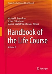 Handbook of the Life Course: Volume II (Hardcover, 2016)