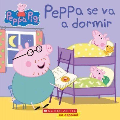 [중고] Peppa Pig: Peppa Se Va a Dormir (Bedtime for Peppa) (Paperback)