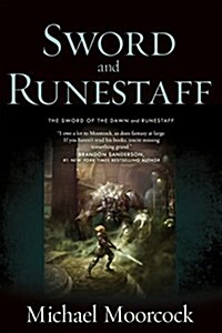 Sword and Runestaff: The Sword of the Dawn and the Runestaff (Paperback)