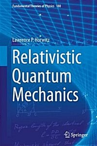 Relativistic Quantum Mechanics (Hardcover, 2015)