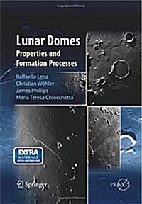 Lunar Domes: Properties and Formation Processes (Paperback)