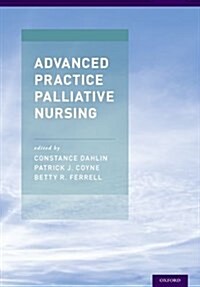 Advanced Practice Palliative Nursing (Hardcover)