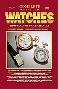Complete Price Guide to Watches 2016 (Paperback)