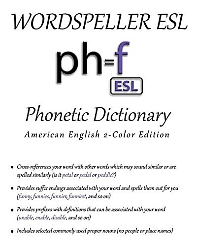 Wordspeller ESL Phonetic Dictionary: American English 2-Color Edition (Paperback)