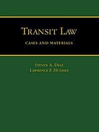 Transit Law: Cases and Materials (Hardcover)